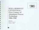 Hall-Heroult Centennial