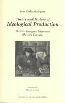 Theory and History of Idological Production