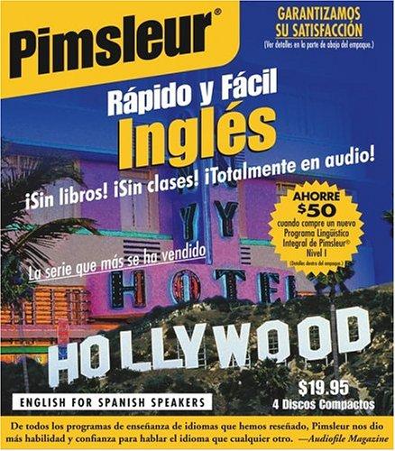Rapido y Facil Ingles (English For Spanish Speakers) (Quick & Simple) (Pimsleur Quick and Simple (ESL))
