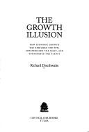 The Growth Illusion