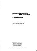 Media technology and the vote