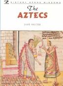 The Aztecs (History Opens Windows)