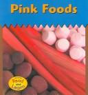 Pink Foods (The Colors We Eat)