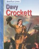Davy Crockett (American Lives (Heinemann Library (Firm)).)