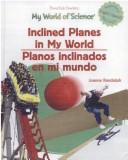 Inclined Planes in My World/Planos inclinados en my mundo (Randolph, Joanne. Powerkids Readers. My World of Science (Spanish & English).)
