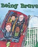 Being Brave (Way to Be!)