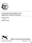 Archaeological investigations in the Department of Jutiapa, Guatemala