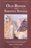 Old Bones and Serpent Stones