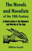 The Novels And Novelists Of The Eighteenth Century