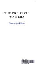 Pre-Civil War (SparkNotes History Notes) (SparkNotes History Notes)