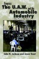 Progress The U.A.W. and the Automobile