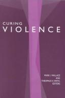 Curing Violence