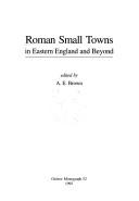 Roman Small Towns in Eastern England and Beyond