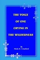 THE VOICE OF ONE CRYING IN THE WILDERNESS