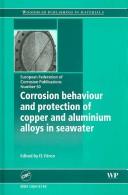 Corrosion behaviour and protection of copper and aluminum alloys in seawater (EFC 50) (European Federation of Corrosion Publications)