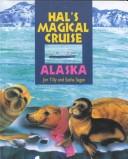 Hal's Magical Cruise-Alaska