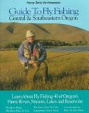 Harry Teel's No Nonsense Guide to Fly Fishing Central and South Central Oregon (No Nonsense Guide to Fly Fishing)