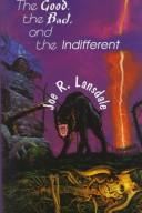 The Good, the Bad, and the Indifferent