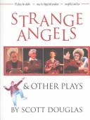 Strange Angels & other plays