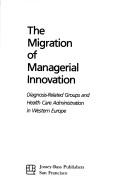 The Migration of Managerial Innovation