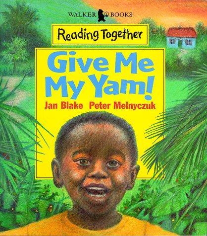Give Me My Yam (Reading Together)