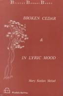 Broken cedar ; &, In lyric mood