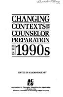 Changing Contexts for Counselor Preparation in the 90s (American Counseling Association))