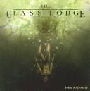 The Glass Lodge