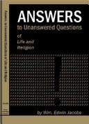 Answers to Unanswered Questions of Life and Religion