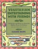 Vegetarian Entertaining With Friends