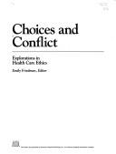 Choices and conflict