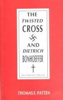 The Twisted Cross and Dietrich Bonhoffer