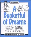 A Bucketful Dreams