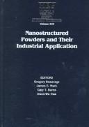 Nanostructured powders and their industrial applications
