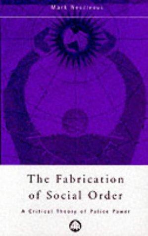 The Fabrication Of Social Order