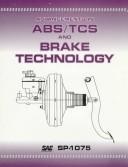 Advancements in ABS/TCS and brake technology