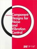 Advances in Component Designs for Noise and Vibration Control