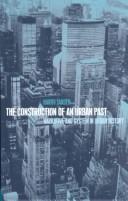 The Construction of an Urban Past