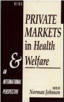 Private markets in health and welfare