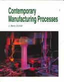 Contemporary manufacturing processes