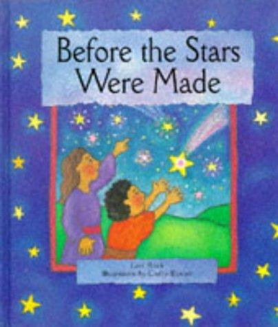 Before the stars were made