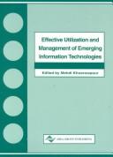 Effective Utilization and Management of Emerging Information Technologies