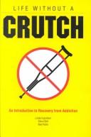 Life Without a Crutch