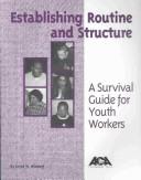 Establishing routine and structure