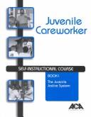 Juvenile Careworker Self-Instructional Course
