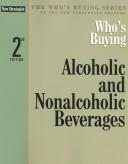 Who's Buying Alcoholic And Nonalcoholic Beverages (Who's Buying Series)