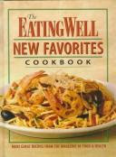 The Eating well new favorites cookbook