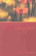 Seek ye first