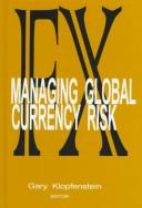 FX : managing global currency risk