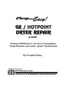 Cheap & Easy! Ge/Hotpoint Dryer Repair: 2004 Edition